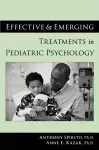 Effective and Emerging Treatments in Pediatric Psychology cover