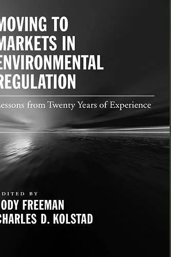 Moving to Markets in Environmental Regulation cover