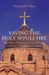 Saving the Holy Sepulchre cover