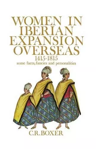 Women in Iberian Expansion Overseas, 1415-1815 cover
