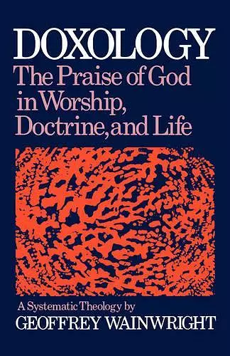 Doxology: A Systematic Theology cover