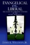 Evangelical vs. Liberal cover