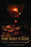 From Angels to Aliens cover