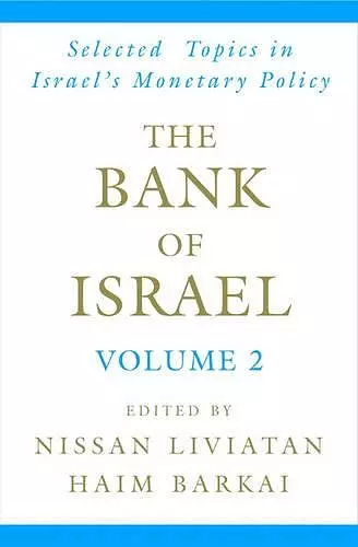 The Bank of Israel: Volume 2: Selected Topics in Israel's Monetary Policy cover