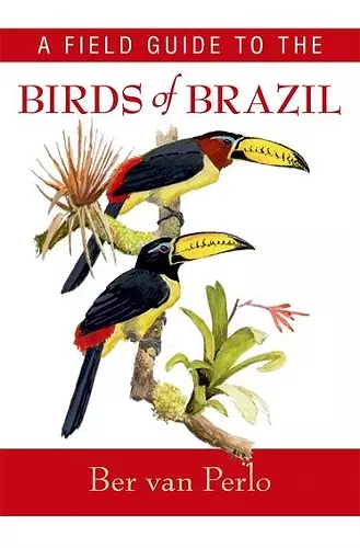 A Field Guide to the Birds of Brazil cover