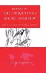 Biology of the Ubiquitous House Sparrow cover