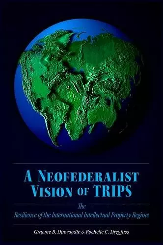 A Neofederalist Vision of TRIPS cover