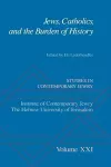 Jews, Catholics, and the Burden of History cover