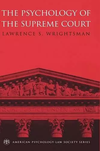 The Psychology of the Supreme Court cover