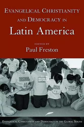 Evangelical Christianity and Democracy in Latin America cover