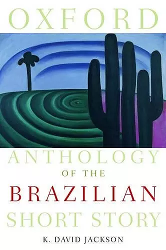 Oxford Anthology of the Brazilian Short Story cover