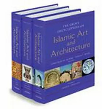 Grove Encyclopedia of Islamic Art & Architecture cover