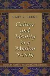 Culture and Identity in a Muslim Society cover