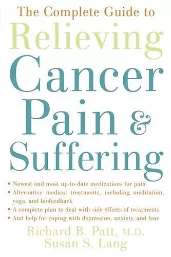 The Complete Guide to Relieving Cancer Pain and Suffering cover