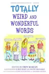 Totally Weird and Wonderful Words cover