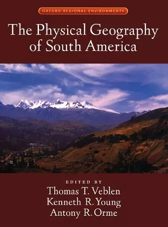 The Physical Geography of South America cover