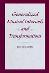 Generalized Musical Intervals and Transformations cover