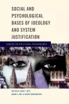 Social and Psychological Bases of Ideology and System Justification cover