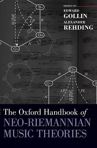 The Oxford Handbook of Neo-Riemannian Music Theories cover