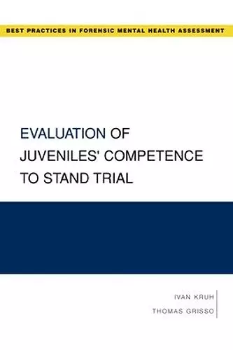 Evaluation of Juveniles' Competence to Stand Trial cover