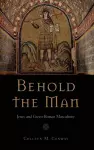 Behold the Man cover