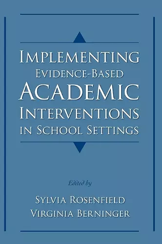 Implementing Evidence-Based Academic Interventions in School Settings cover