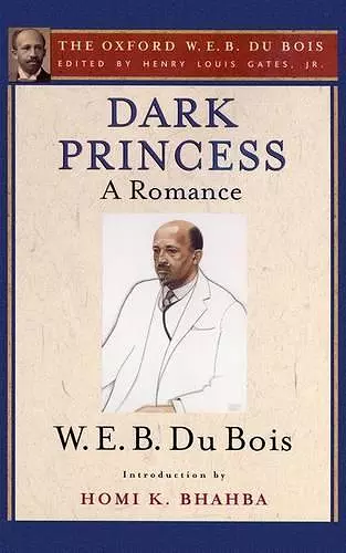 Dark Princess (The Oxford W. E. B. Du Bois) cover