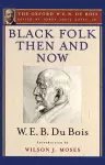 Black Folk Then and Now: An Essay in the History and Sociology of the Negro Race cover
