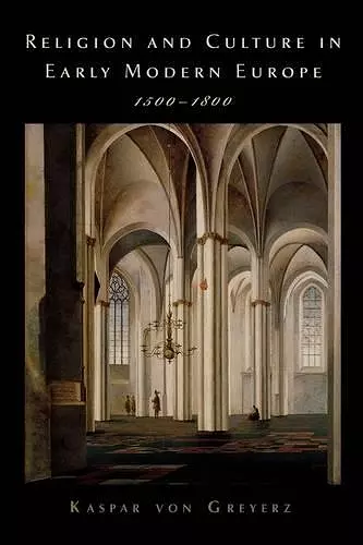 Religion and Culture in Early Modern Europe, 1500-1800 cover