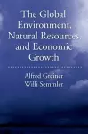 The Global Environment, Natural Resources, and Economic Growth cover