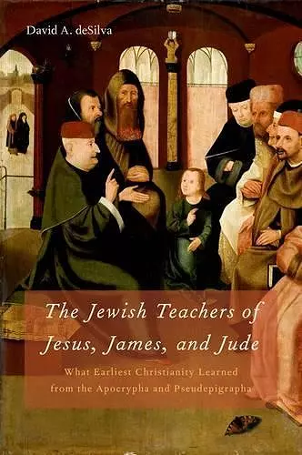 The Jewish Teachers of Jesus, James, and Jude cover
