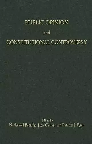 Public Opinion and Constitutional Controversy cover