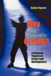 Why Do Criminals Offend? cover