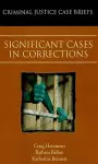 Significant Cases in Corrections cover