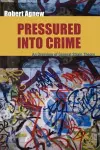 Pressured Into Crime cover