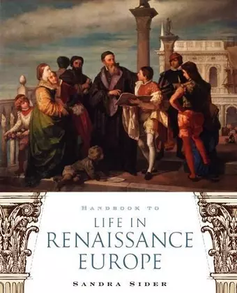 Handbook to Life in Renaissance Europe cover