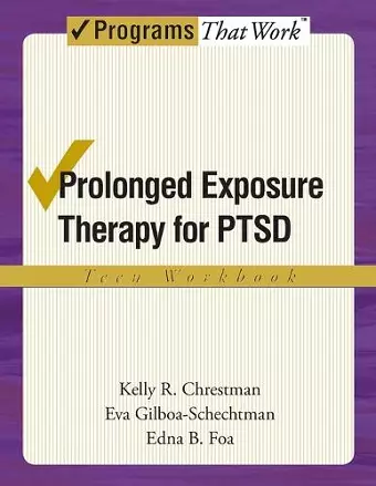 Prolonged Exposure Therapy for PTSD: Teen Workbook cover