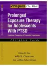 Prolonged Exposure Therapy for Adolescents with PTSD Therapist Guide cover