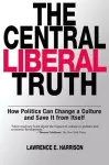 The Central Liberal Truth cover