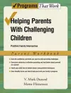 Helping Parents with Challenging Children: Parent Workbook cover