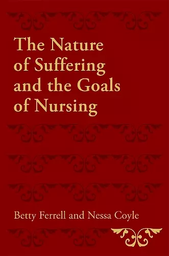 The Nature of Suffering and the Goals of Nursing cover