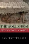 The World from Beginnings to 4000 BCE cover