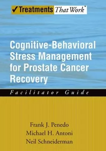 Cognitive-Behavioral Stress Management for Prostate Cancer Recovery cover