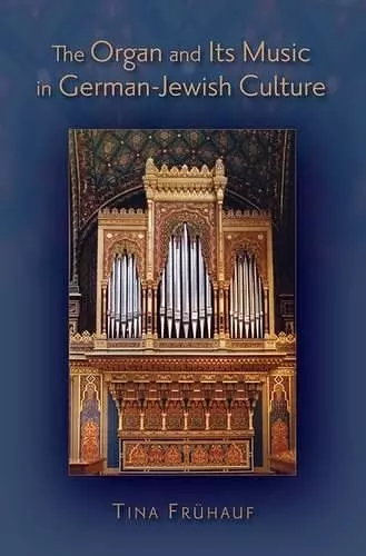 The Organ and its Music in German-Jewish Culture cover