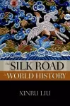 The Silk Road in World History cover