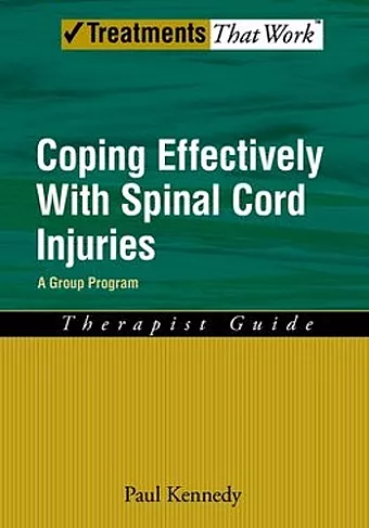Coping Effectively With Spinal Cord Injuries A Group Program Therapist Guide cover