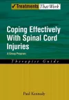 Coping Effectively With Spinal Cord Injuries A Group Program Therapist Guide cover