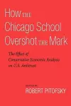 How the Chicago School Overshot the Mark cover