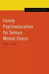 Family Psychoeducation for Serious Mental Illness cover