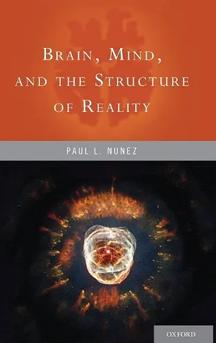 Brain, Mind, and the Structure of Reality cover